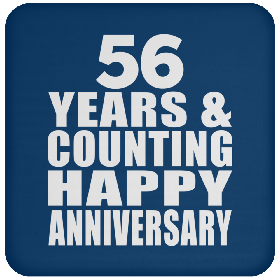 Happy 56th Anniversary 56 Years & Counting - Drink Coaster