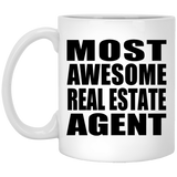 Most Awesome Real Estate Agent - 11 Oz Coffee Mug
