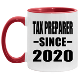 Tax Preparer Since 2020 - 11oz Accent Mug Red