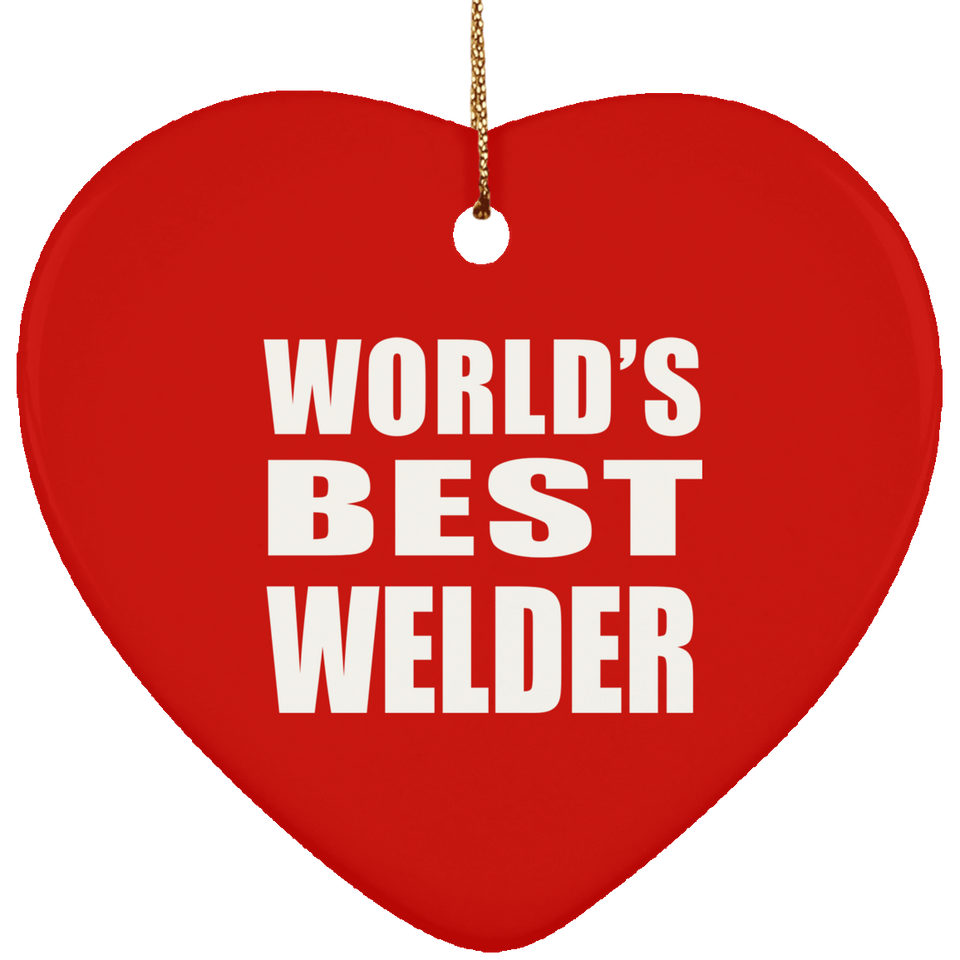 World's Best Welder - Heart Ornament