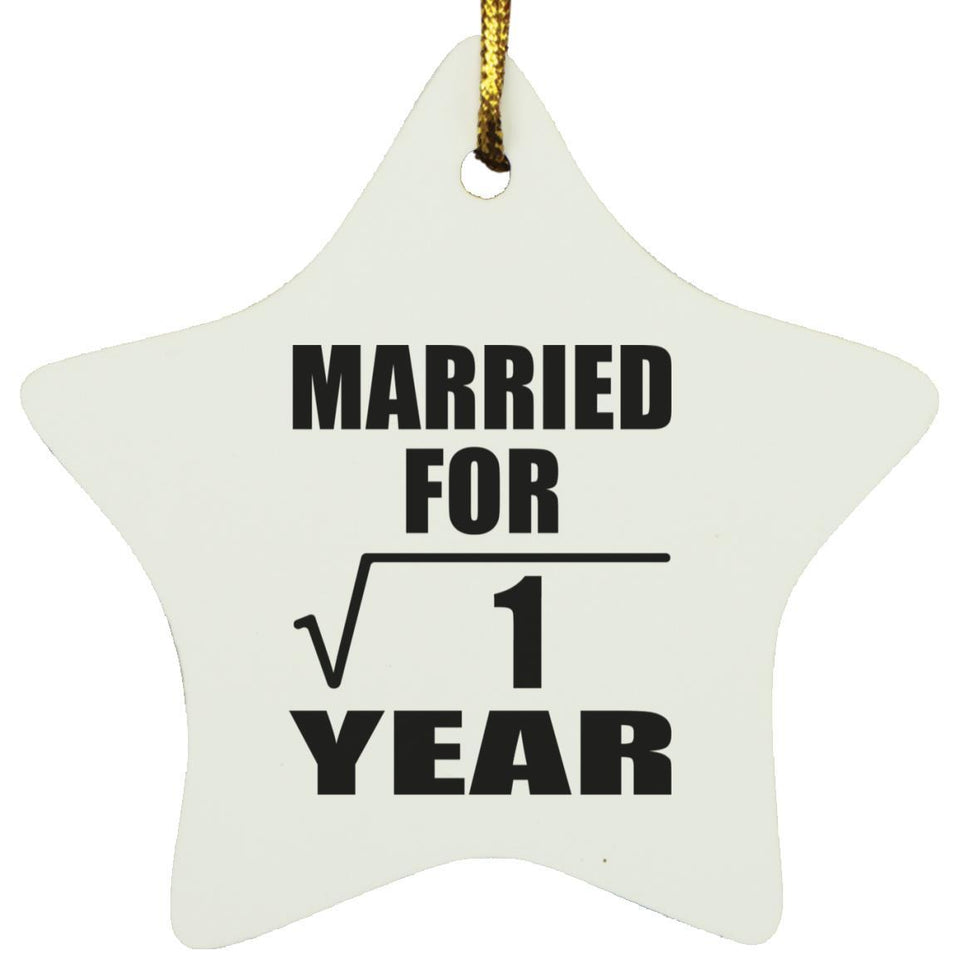1st Anniversary Married For Square Root of 1 Year - Star Ornament