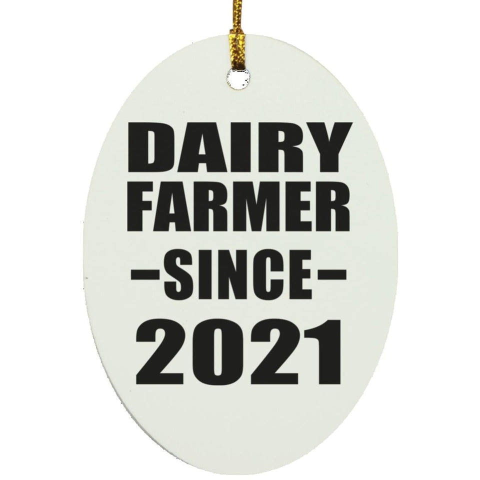 Dairy Farmer Since 2021 - Oval Ornament