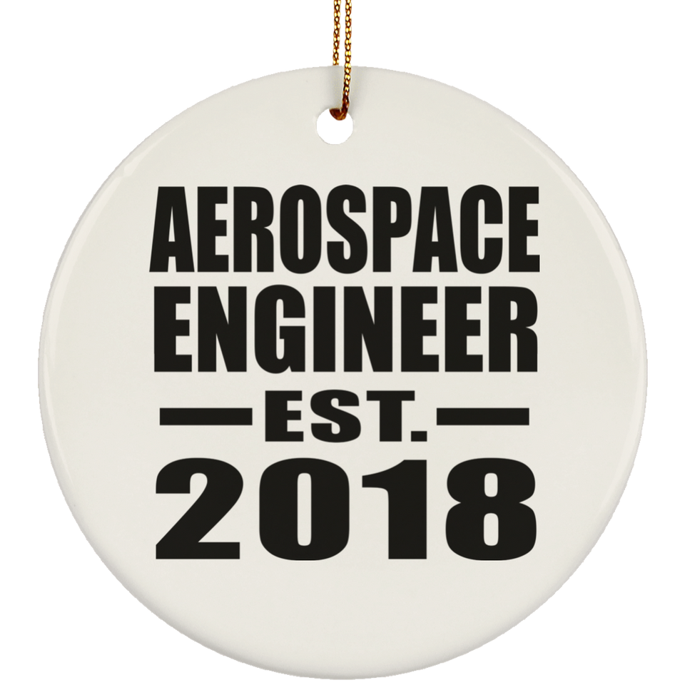 Aerospace Engineer Established EST. 2018 - Circle Ornament