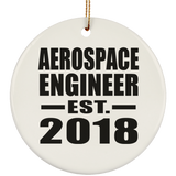 Aerospace Engineer Established EST. 2018 - Circle Ornament