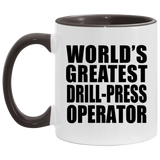 World's Greatest Drill-Press Operator - 11oz Accent Mug Black