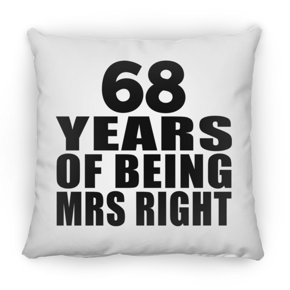 68th Anniversary 68 Years Of Being Mrs Right - Throw Pillow