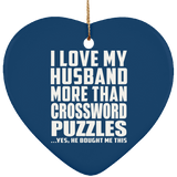 I Love My Husband More Than Crossword Puzzles - Heart Ornament