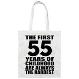 55th Birthday First 55 Years of Childhood Are The Hardest - Tote Bag White