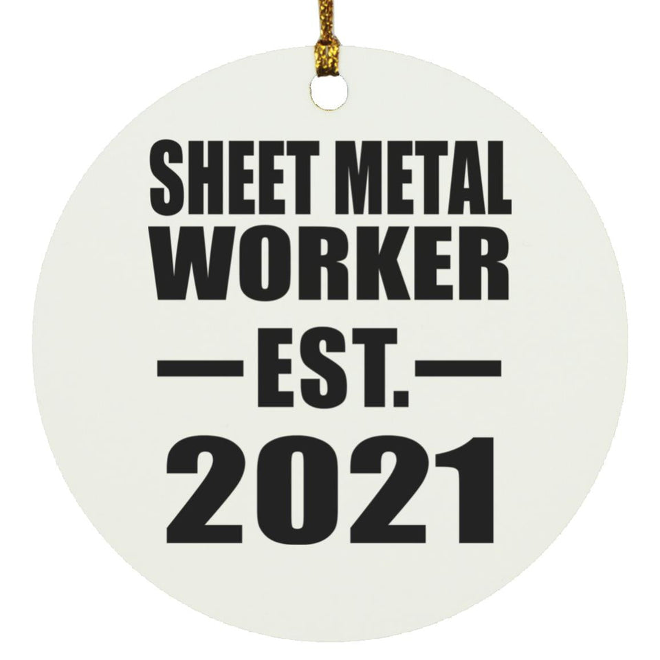 Sheet Metal Worker Established EST. 2021 - Circle Ornament