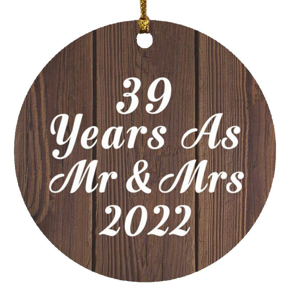 39th Anniversary 39 Years As Mr & Mrs 2022 - Circle Ornament D