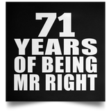 71st Anniversary 71 Years Of Being Mr Right - Poster Square