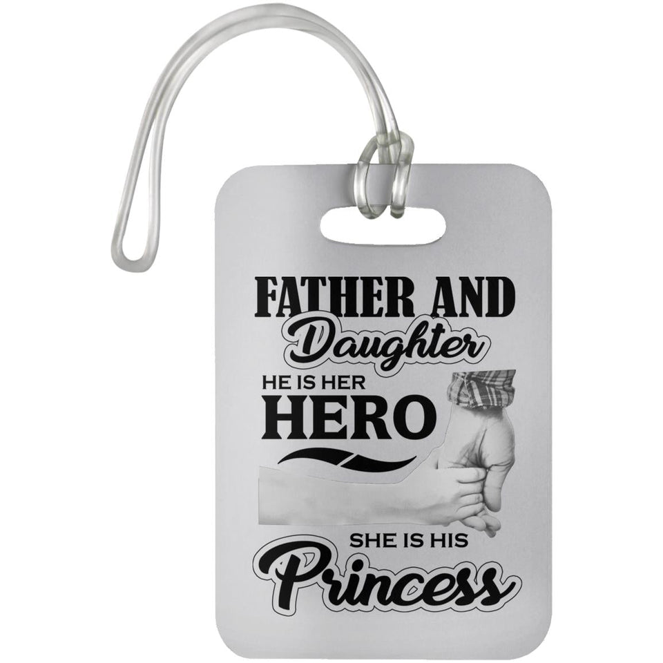 Father & Daughter, He is Her Hero, She is His Princess - Luggage Bag Tag