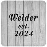Welder Established Est. 2024 - Drink Coaster F