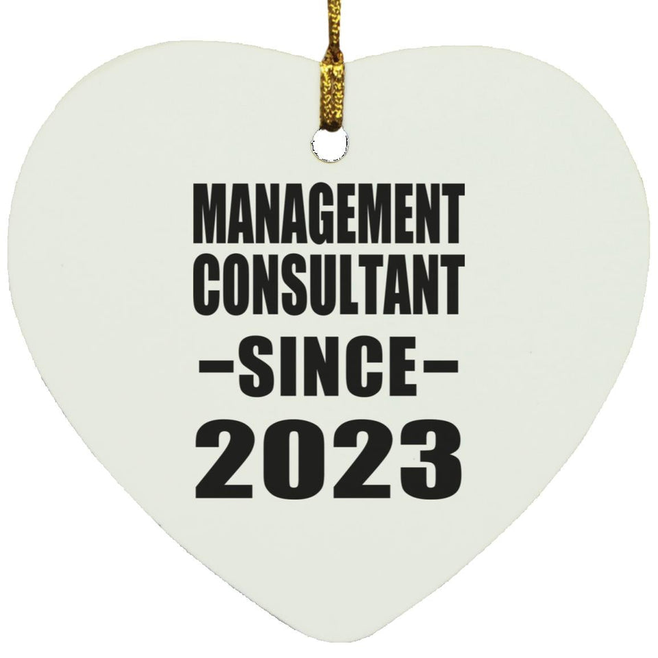 Management Consultant Since 2023 - Heart Ornament