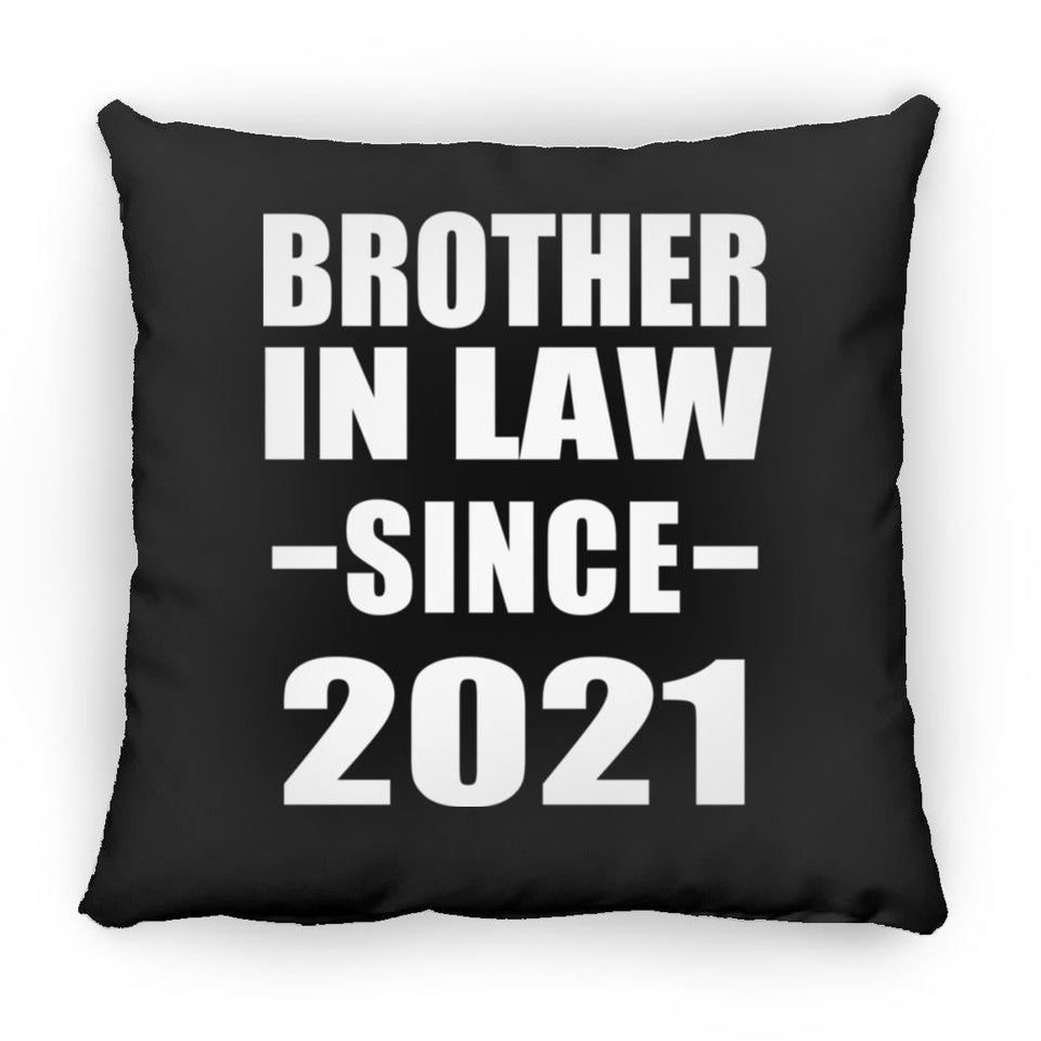 Brother In Law Since 2021 - Throw Pillow Black