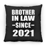Brother In Law Since 2021 - Throw Pillow Black