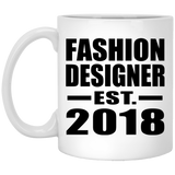 Fashion Designer Established EST. 2018 - 11 Oz Coffee Mug