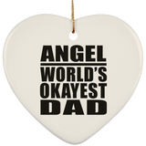 Angel World's Okayest Dad - Heart Ornament