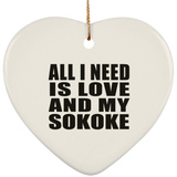 All I Need Is Love And My Sokoke - Heart Ornament