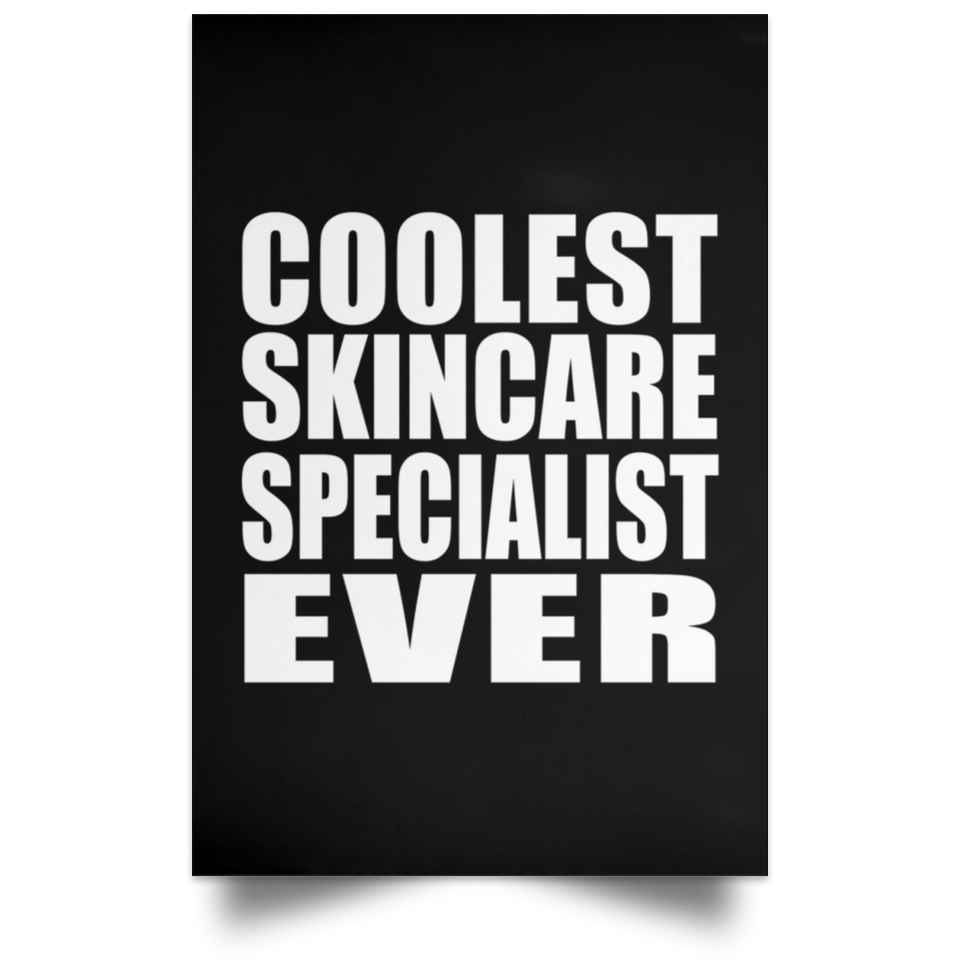 Coolest Skincare Specialist Ever - Poster Portrait