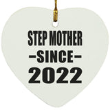 Step Mother Since 2022 - Heart Ornament
