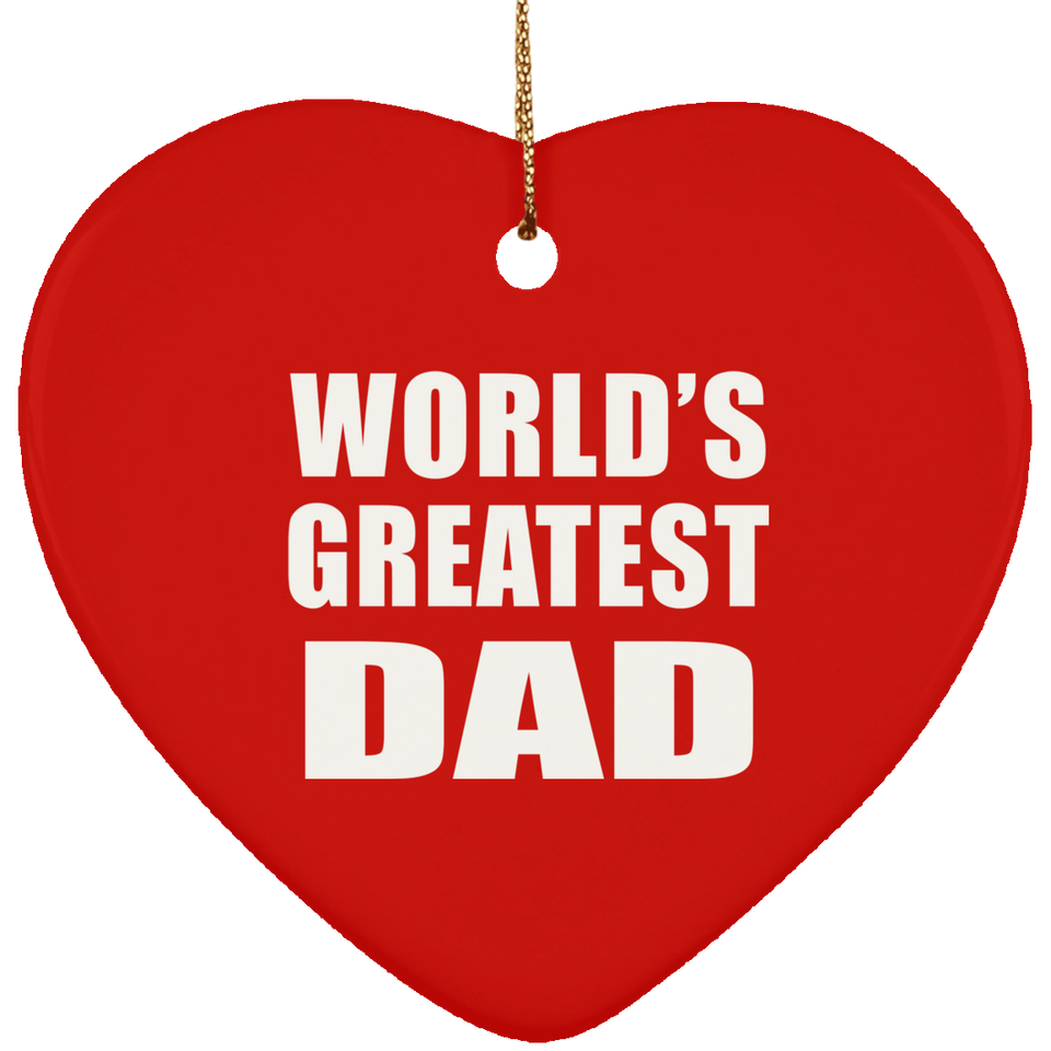 World's Greatest Dad - Heart Ornament