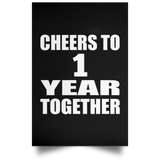 1st Anniversary Cheers To 1 Year Together - Poster Portrait