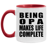 Being Opa Makes Life Complete - 11oz Accent Mug Red