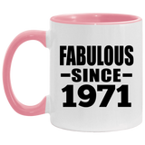 53rd Birthday Fabulous Since 1971 - 11oz Accent Mug Pink