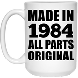 40th Birthday Made in 1984 All Parts Original - 15oz Coffee Mug