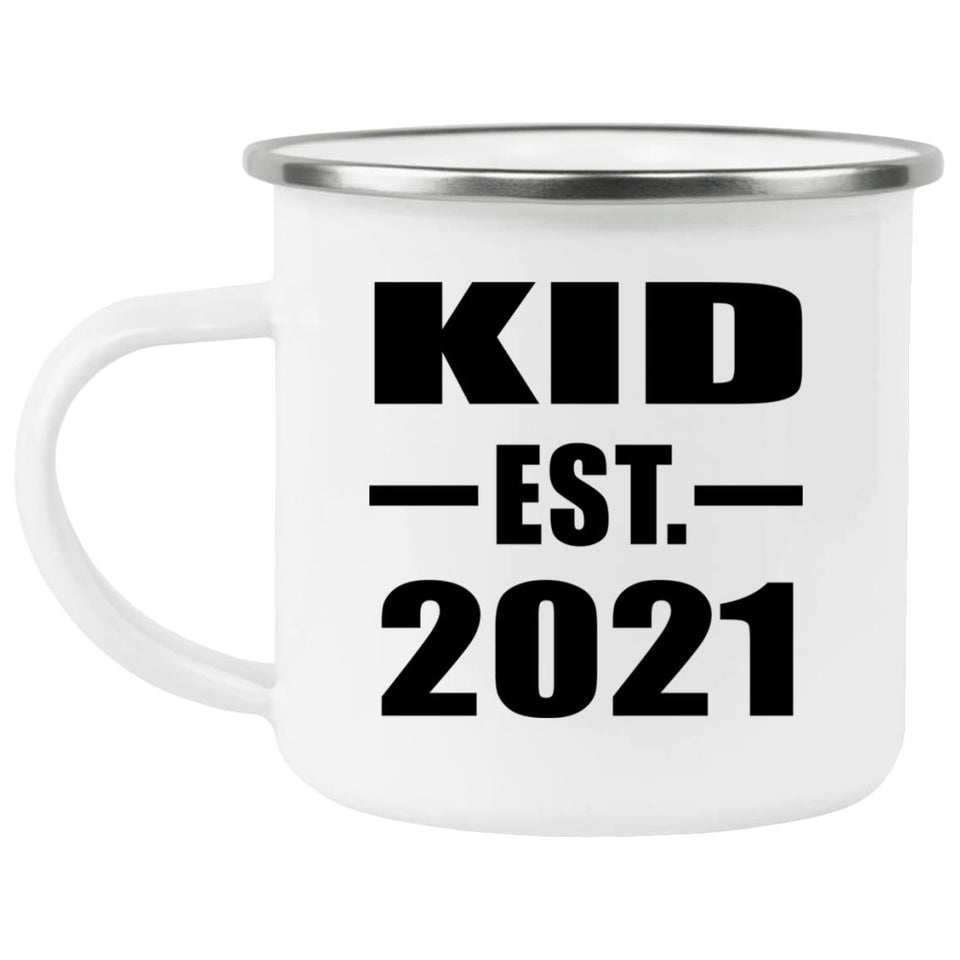 Kid Established EST. 2021 - 12oz Camping Mug