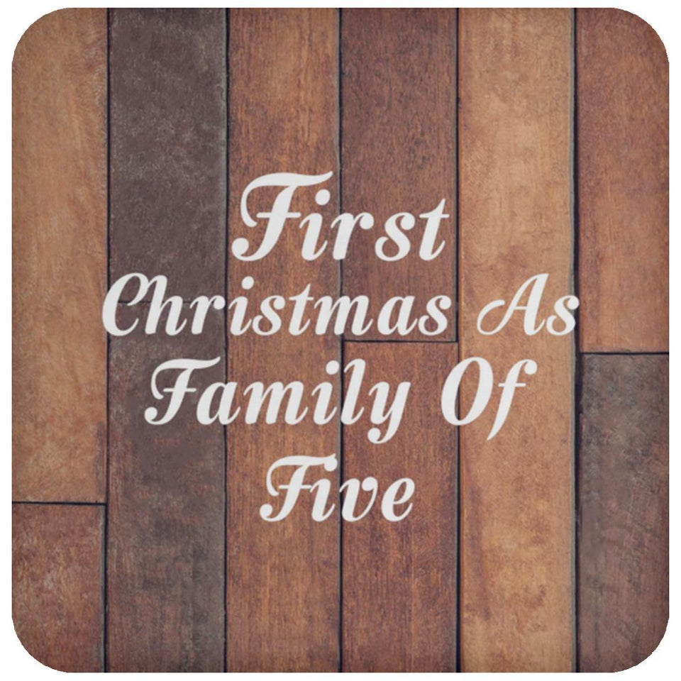 First Christmas As Family Of Five - Drink Coaster E