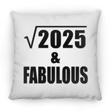 45th Birthday Square Root of 2025 & Fabulous - Throw Pillow
