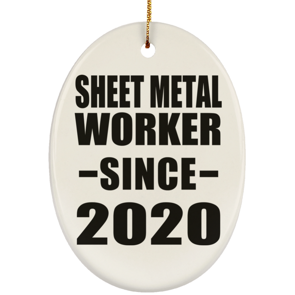 Sheet Metal Worker Since 2020 - Oval Ornament