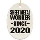 Sheet Metal Worker Since 2020 - Oval Ornament