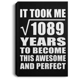33rd Birthday Took Square Root of 1089 Years To Awesome - Canvas Portrait