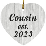 Cousin Established Est. 2023 - Heart Ornament F
