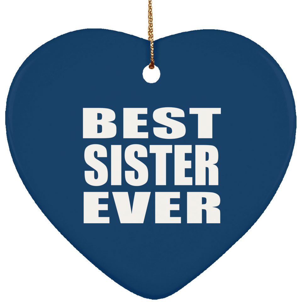 Best Sister Ever - Heart Ornament