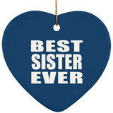 Best Sister Ever - Heart Ornament