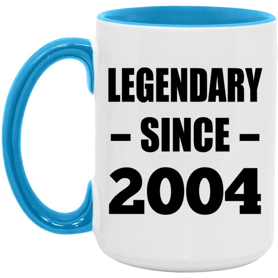 20th Birthday Legendary Since 2004 - 15oz Accent Mug Blue