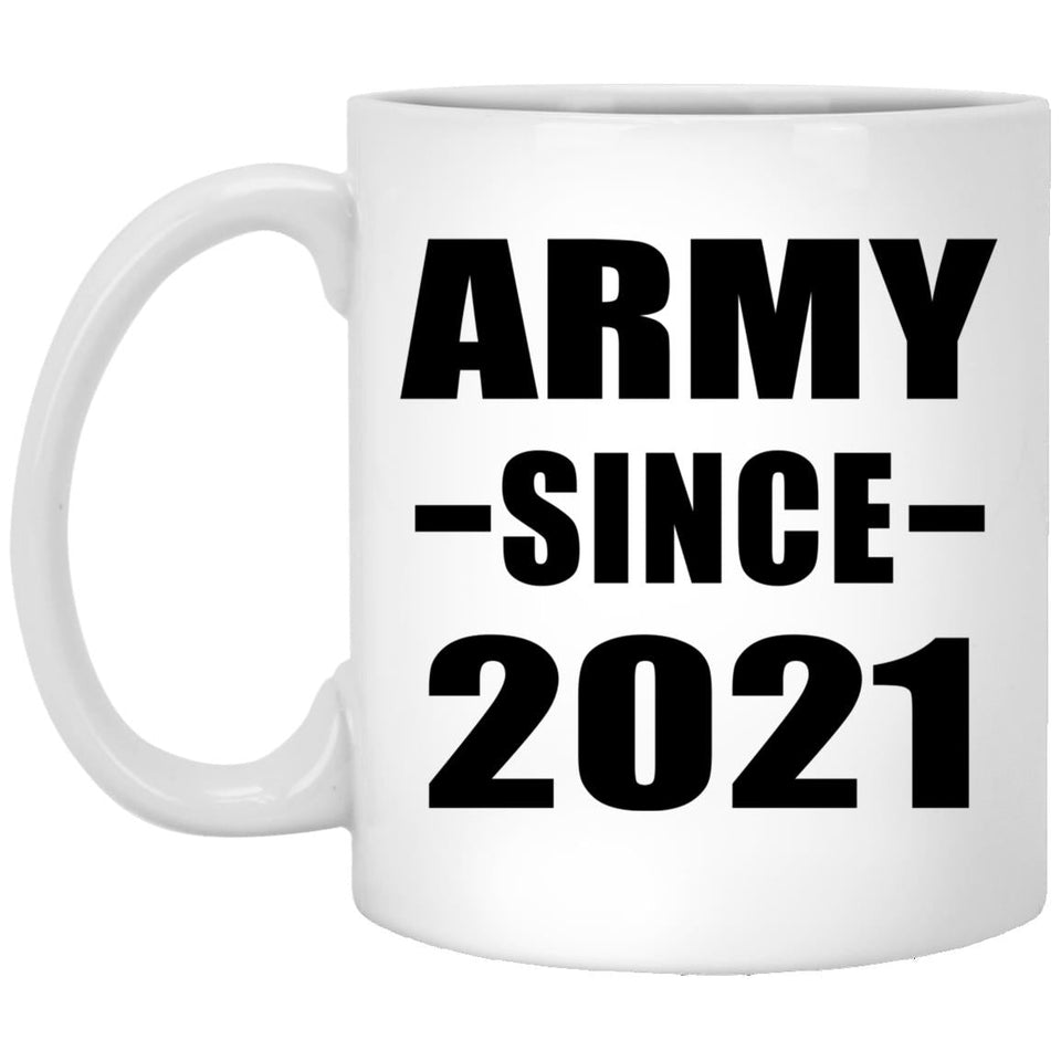 Army Since 2021 - 11oz Coffee Mug
