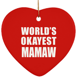World's Okayest Mamaw - Heart Ornament