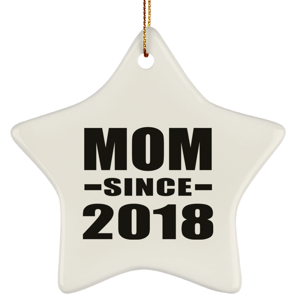 Mom Since 2018 - Star Ornament
