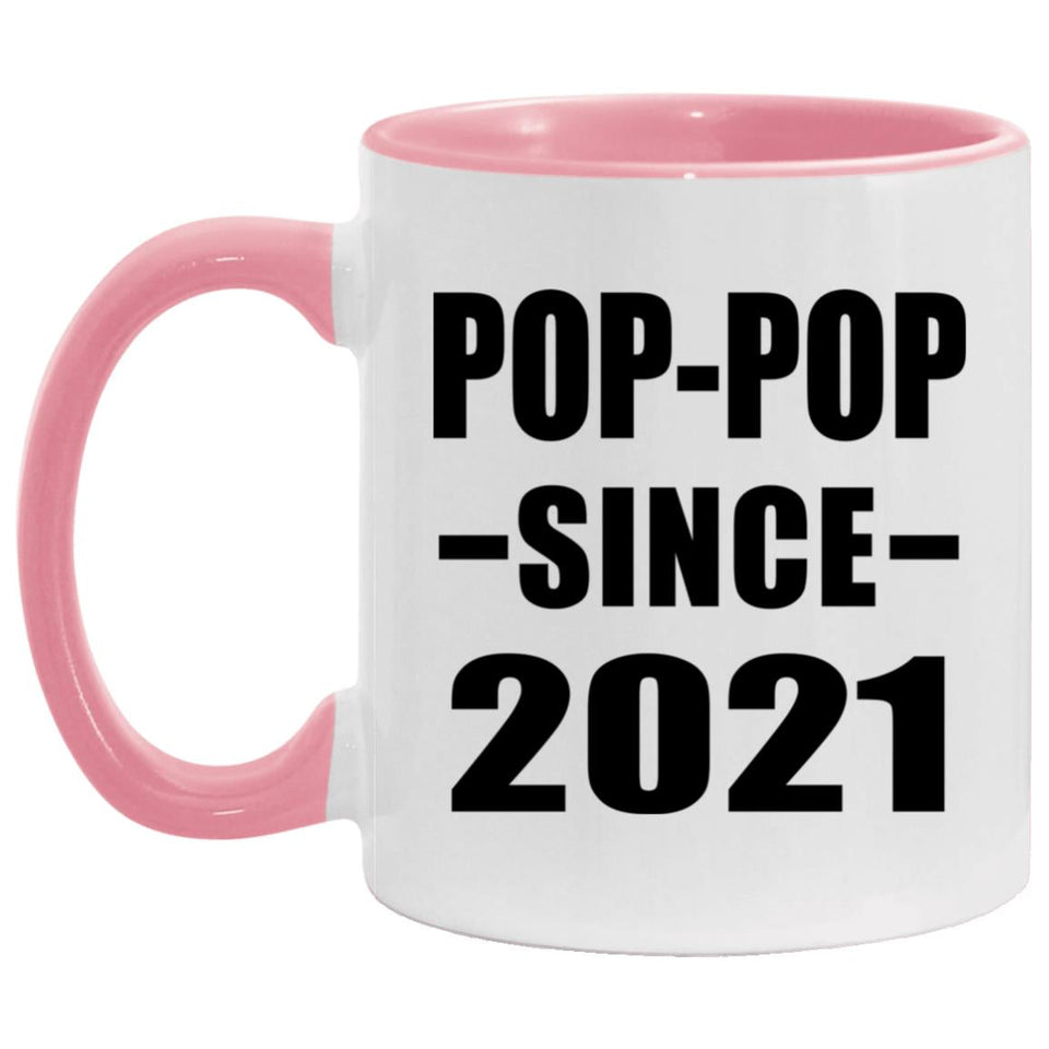 Pop-Pop Since 2021 - 11oz Accent Mug Pink