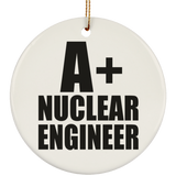 A+ Nuclear Engineer - Circle Ornament