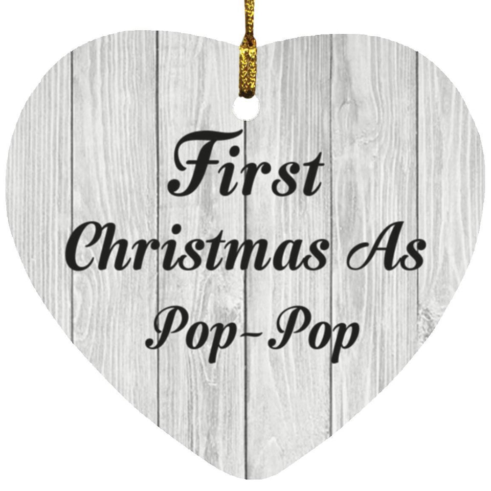 First Christmas As Pop Pop - Heart Ornament F