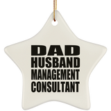 Dad Husband Management Consultant - Star Ornament