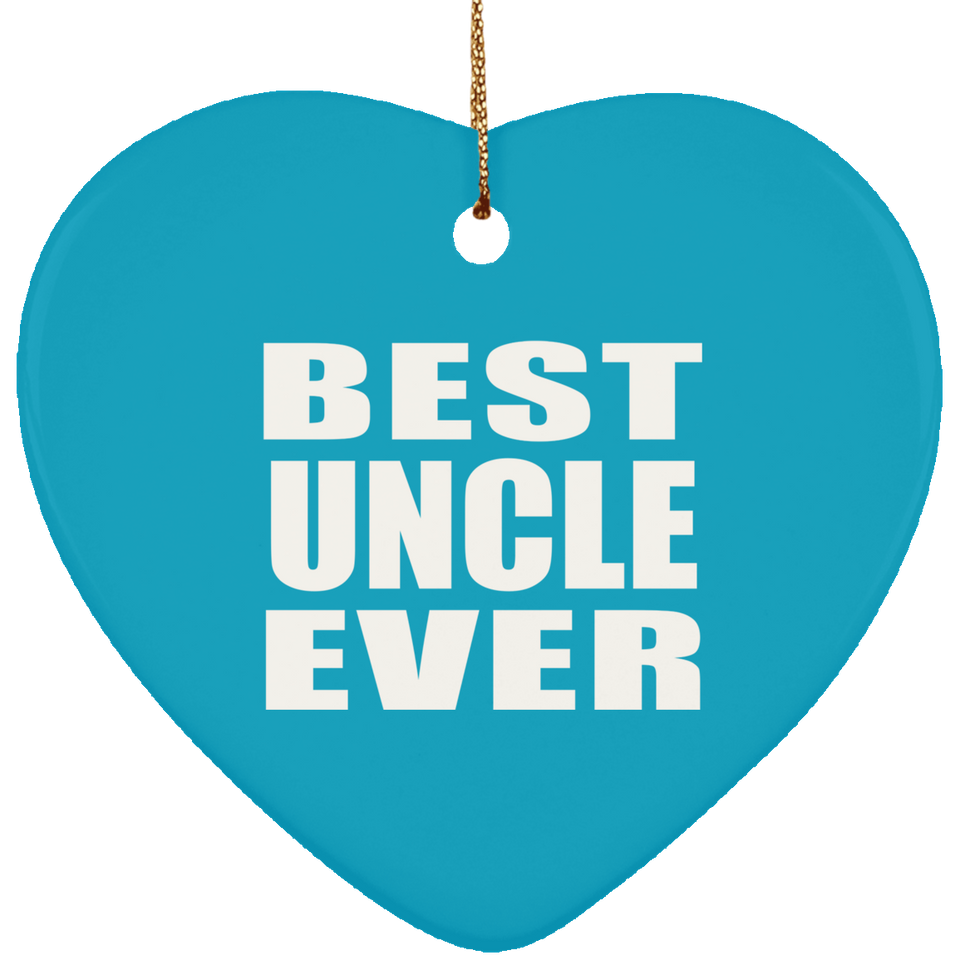 Best Uncle Ever - Heart Ornament