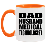 Dad Husband Medical Technologist - 11oz Accent Mug Orange