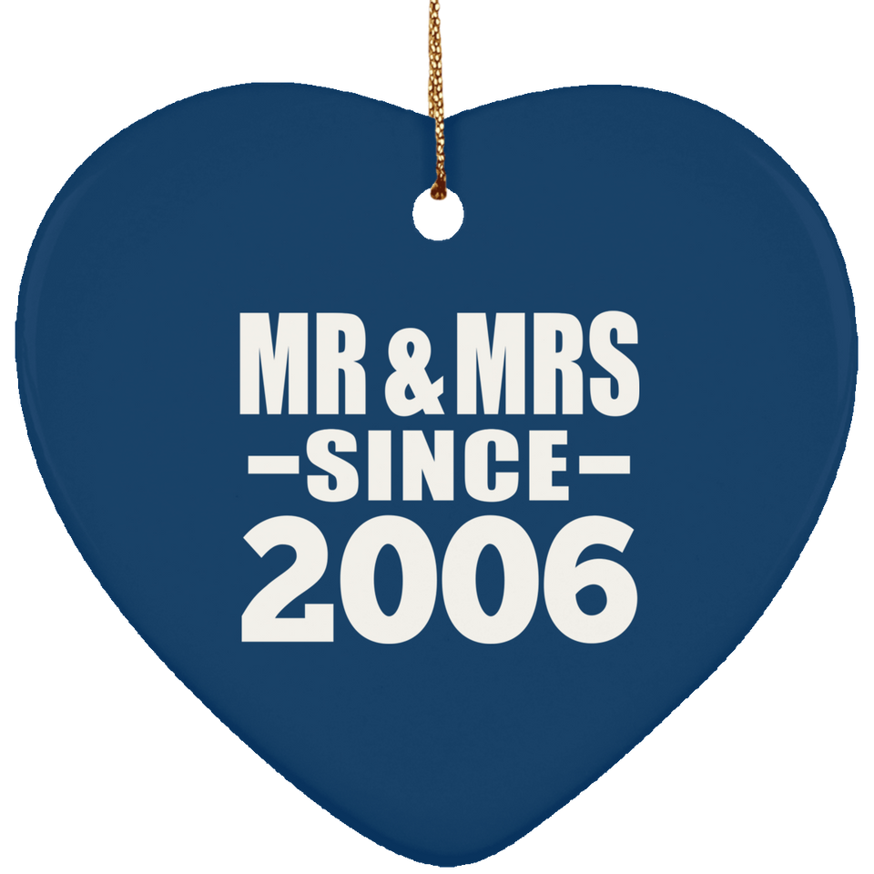 18th Anniversary Mr & Mrs Since 2006 - Heart Ornament